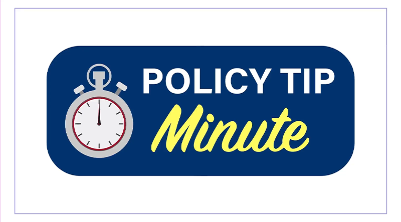 Policy Tip Minute