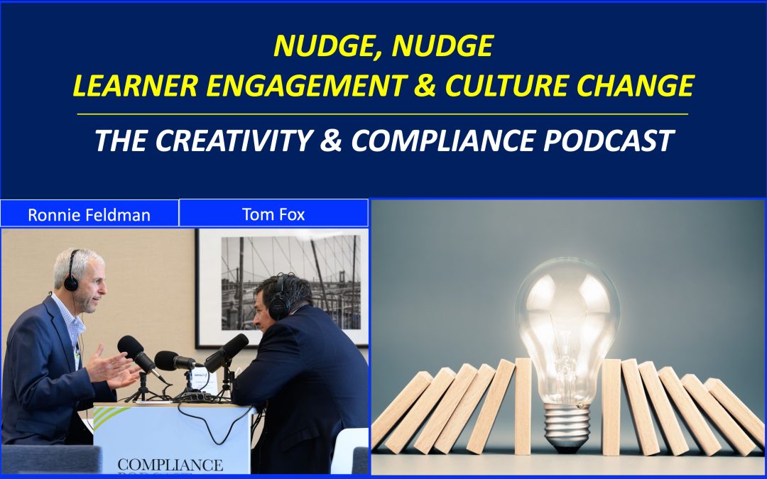 Nudge, Nudge: E&C Engagement, Reinforcement, Retention, Culture Change