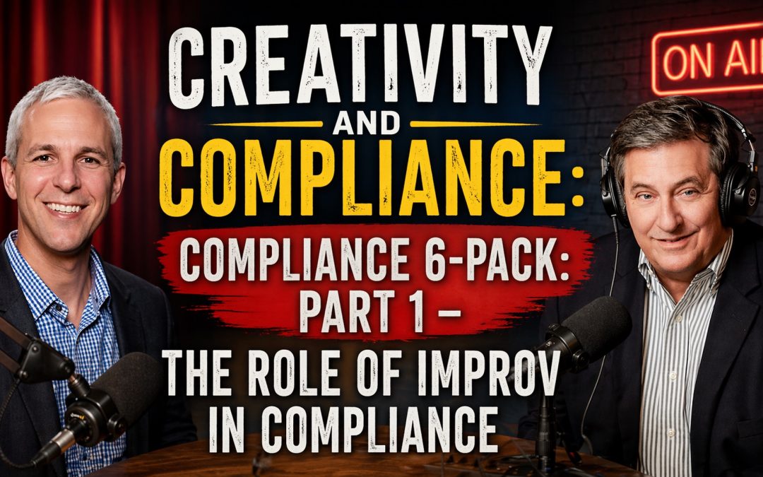 Improv, Psychological Safety, Compliance & Speak Up Culture: Part 1 “Got Your Back”